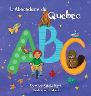 L'Abécédaire du Québec de Estelle Pigot