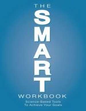 The SMART Workbook de Elizabeth Yiannoulis