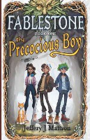The Precocious Boy de Jeffery J Mattson