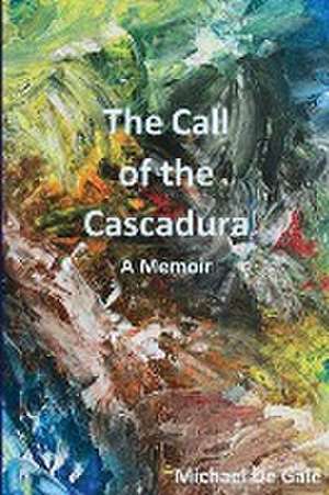 The Call of the Cascadura de Michael J de Gale