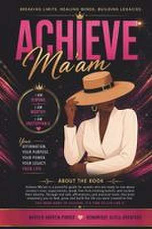 Achieve-Ma'am de Domonique Bradford