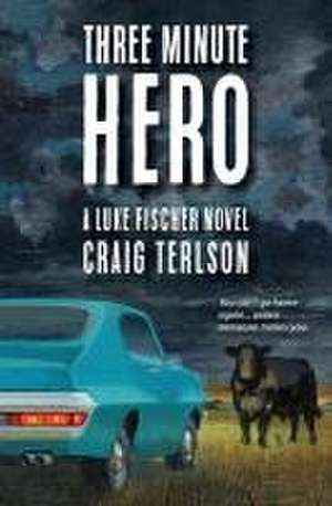 Three Minute Hero de Craig Terlson