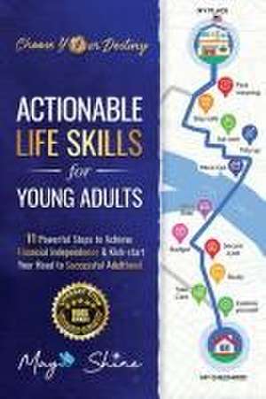 Shine, M: Actionable Life Skills for Young Adults