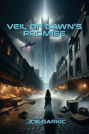 Veil of Dawn's Promise de Joe Sarkic