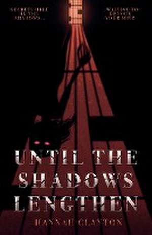 Until the Shadows Lengthen de Hannah Clayton