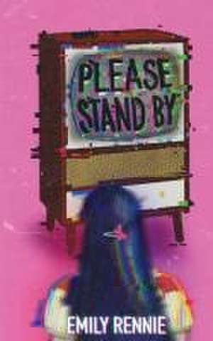 Rennie, E: Please Stand By