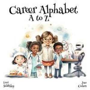 Career Alphabet A to Z de Errol Sidelsky