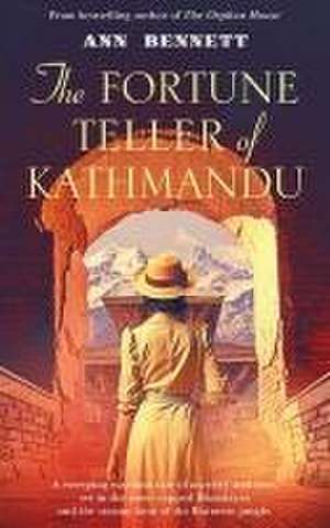 The Fortune Teller of Kathmandu de Ann Bennett