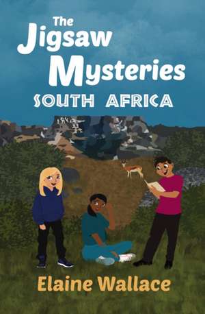 The Jigsaw Mysteries - South Africa de Elaine Wallace