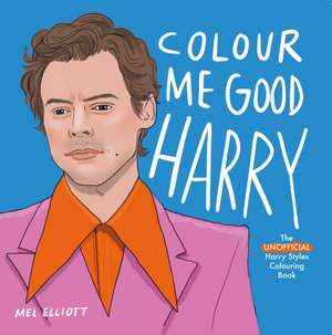 Colour Me Good Harry Styles de Mel Elliott