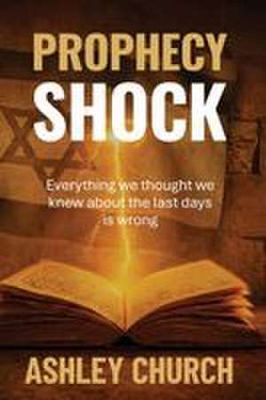 Prophecy Shock de Ashley Church
