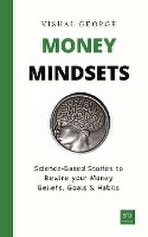 Money Mindsets de Vishal George