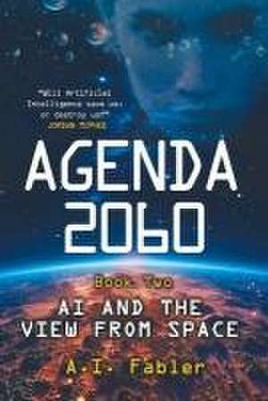 Agenda 2060 Book Two de A. I. Fabler