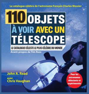 110 Objets à voir avec un télescope de John A Read