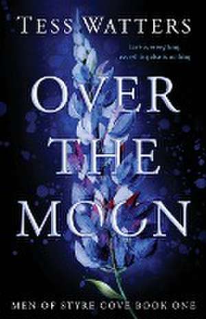 Over the Moon de Tess Watters