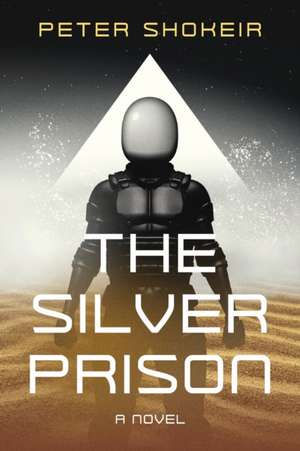 The Silver Prison de Peter Shokeir