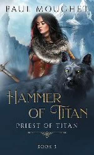 Hammer of Titan de Paul Mouchet