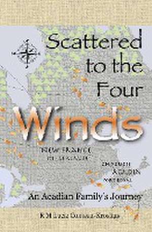 Scattered to the Four Winds de Rm Lucie Comeau-Kroshus