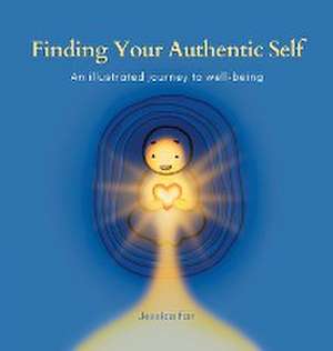 Finding Your Authentic Self de Jessica Fan
