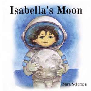 Isabella's Moon de Mira Solomon