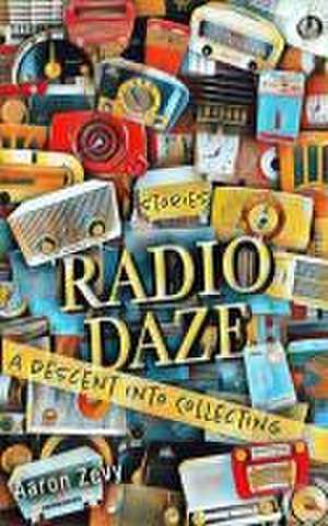 Radio Daze de Aaron Zevy