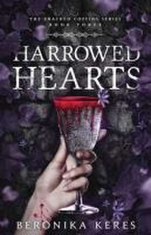 Harrowed Hearts de Beronika Keres