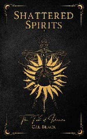 Shattered Spirits de Cal Black