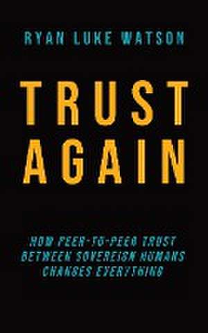 Trust Again de Ryan Luke Watson