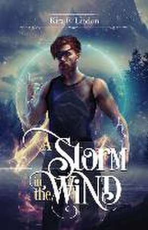 A Storm In The Wind de Kira F Lindon