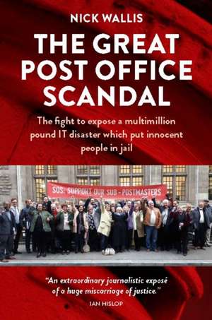 The Great Post Office Scandal de Nick Wallis