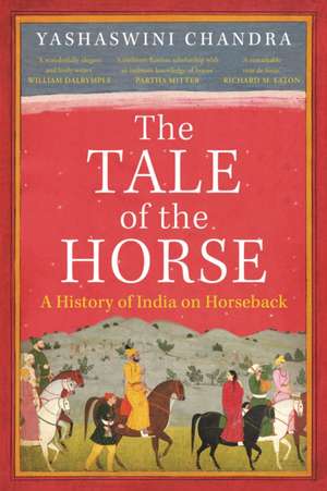 The Tale of the Horse de Yashaswini Chandra