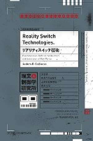 Reality Switch Technologies de Andrew R Gallimore