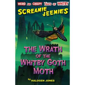 Wrath of the Whitby Goth Moth de Halogen Jones