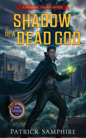 Shadow of a Dead God de Patrick Samphire