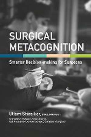 Surgical Metacognition de Uttam Shiralkar