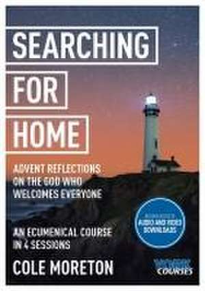 Searching for Home CB – Advent reflections on the Go – York Courses de Cole Moreton