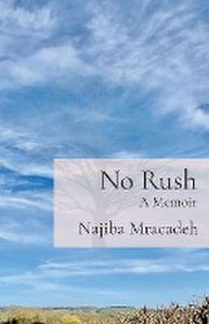 No Rush de Najiba Mracadeh
