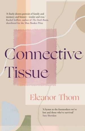 Connective Tissue de Eleanor Thom