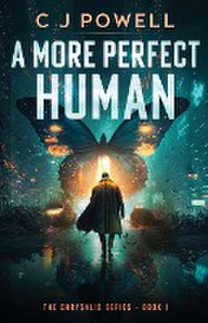 A More Perfect Human de C J Powell