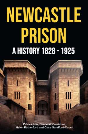 Newcastle Prison de Patrick Low