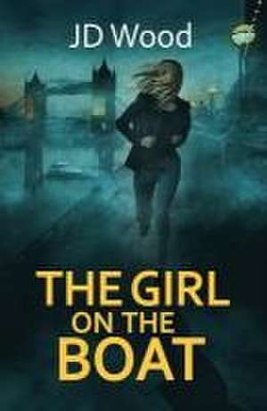 The Girl on the Boat de Jd Wood