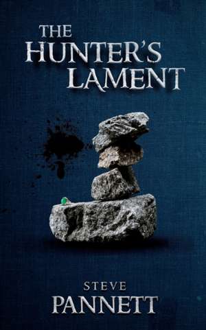 The Hunter's Lament de Steve Pannett