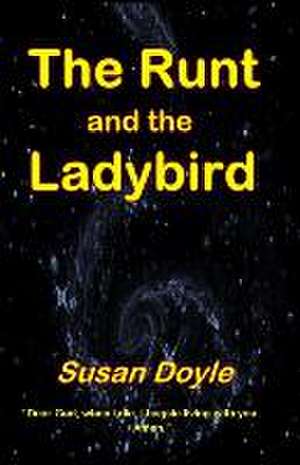 The Runt and the Ladybird de Susan Doyle