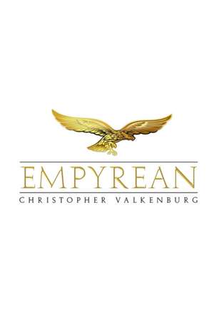 Empyrean de Christopher Valkenburg