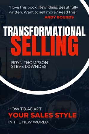 Transformational Selling de Bryn Thompson