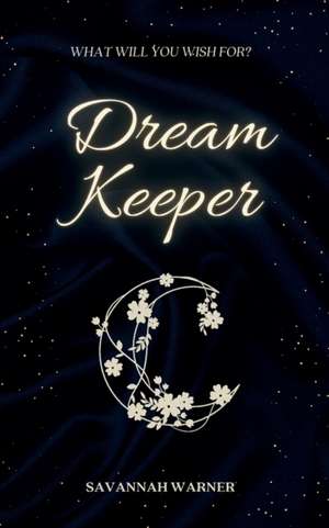 Dream Keeper de Savannah Warner