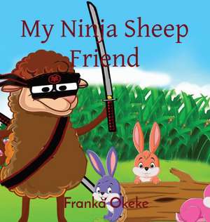 My Ninja Sheep Friend de Franka Okeke