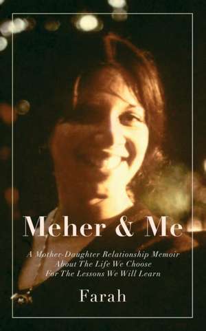 Meher & Me de Farah