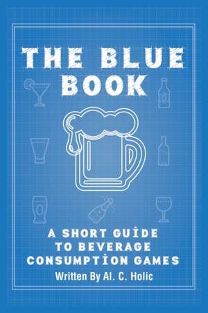 The Blue Book de Al C Holic