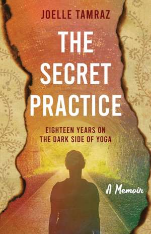 The Secret Practice de Joelle Tamraz